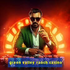 green valley ranch casino