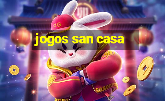 jogos san casa