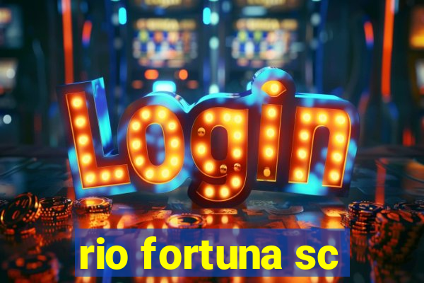 rio fortuna sc