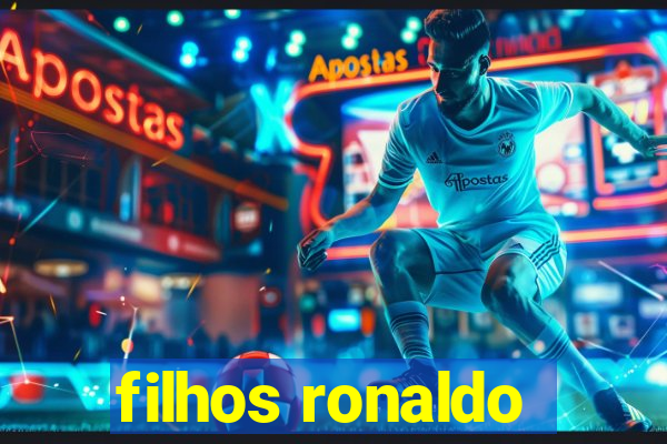 filhos ronaldo