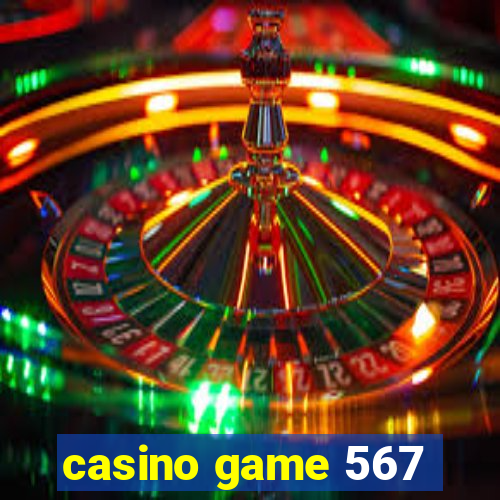 casino game 567