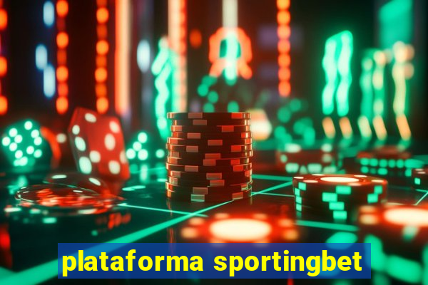 plataforma sportingbet