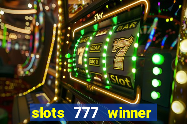 slots 777 winner como sacar