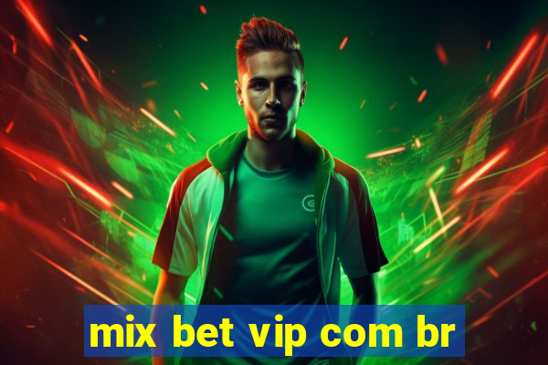 mix bet vip com br