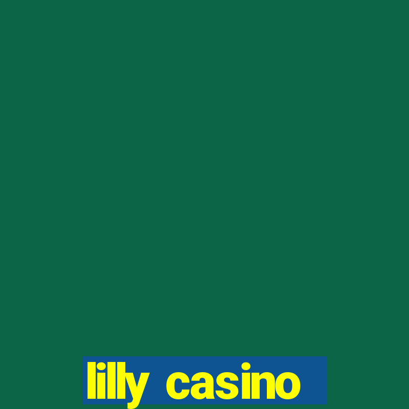 lilly casino