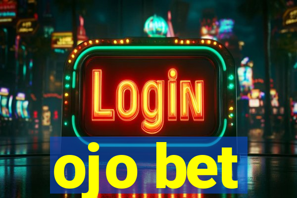 ojo bet