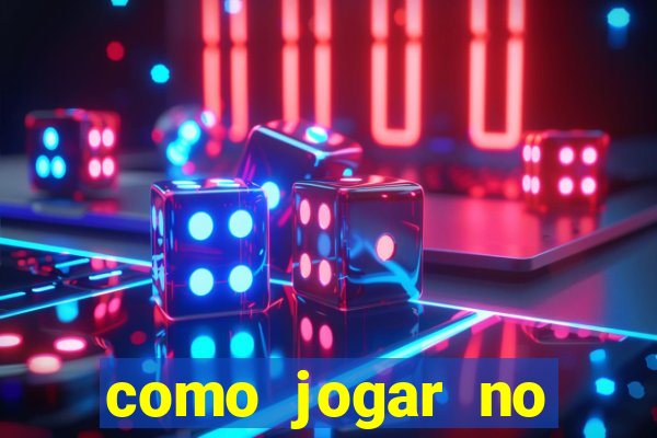 como jogar no esportes da sorte