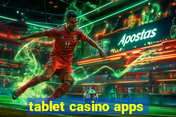 tablet casino apps