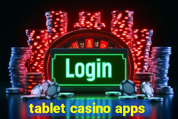 tablet casino apps