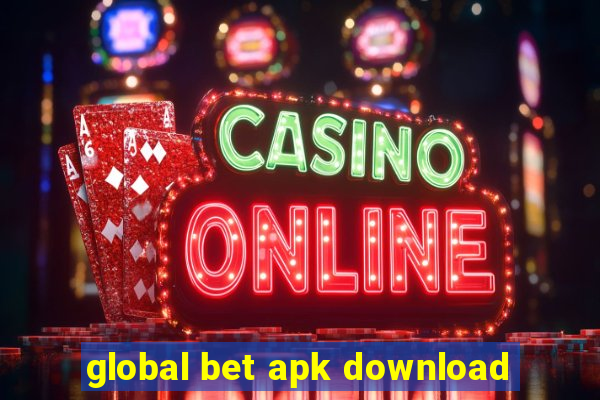 global bet apk download