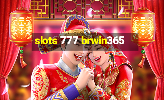 slots 777 brwin365