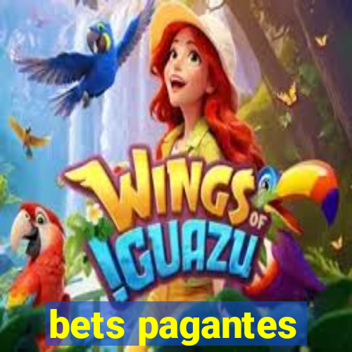 bets pagantes