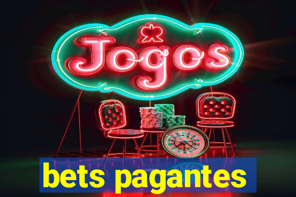 bets pagantes