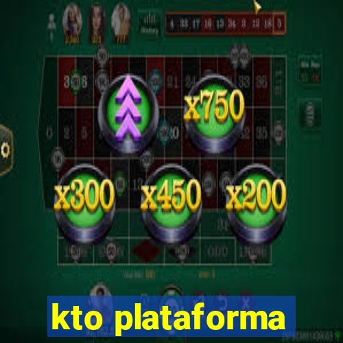 kto plataforma