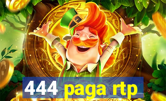 444 paga rtp