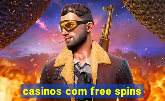 casinos com free spins