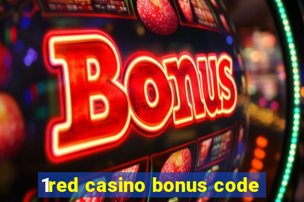 1red casino bonus code