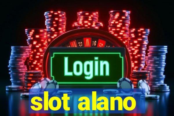 slot alano