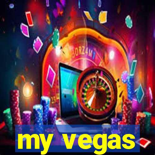 my vegas