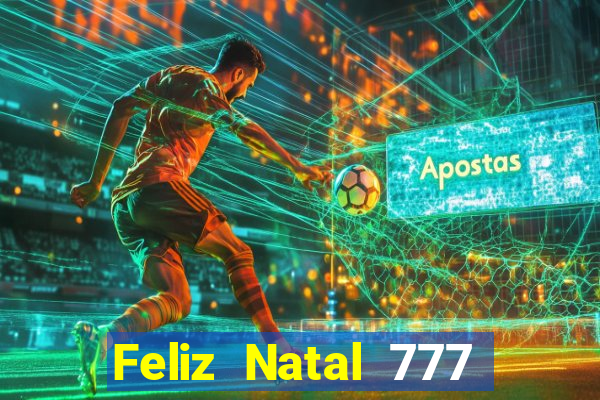 Feliz Natal 777 plataforma login