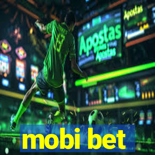 mobi bet