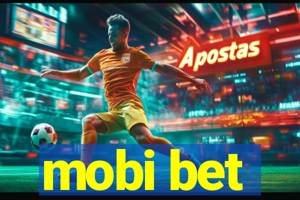 mobi bet