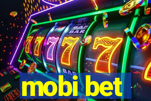 mobi bet