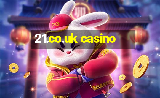 21.co.uk casino