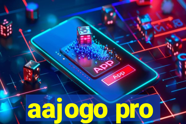 aajogo pro