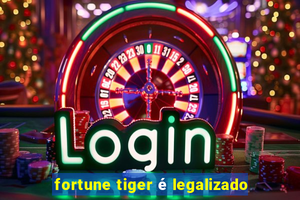 fortune tiger é legalizado