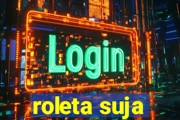 roleta suja