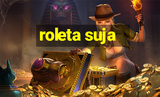 roleta suja