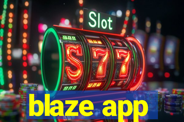 blaze app