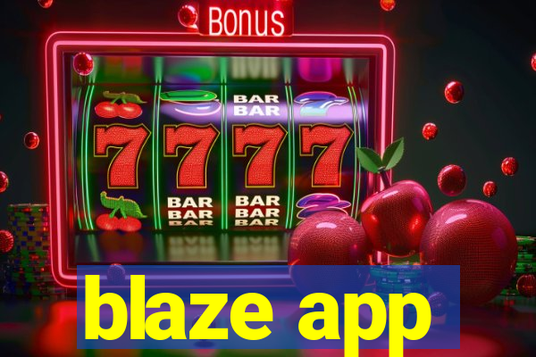 blaze app