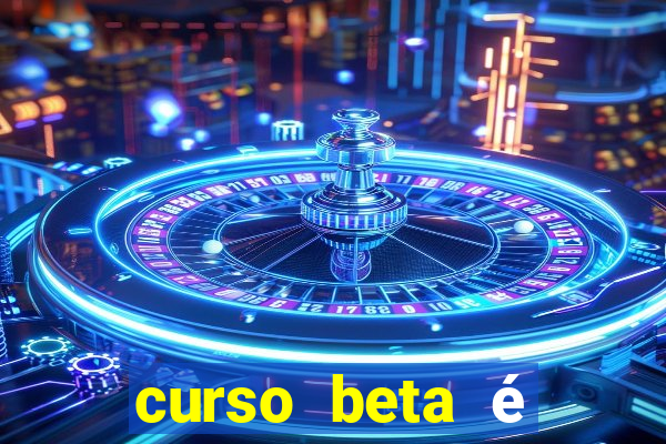 curso beta é reconhecido pelo mec