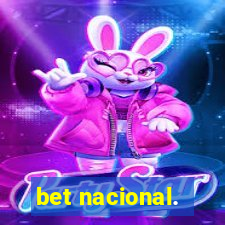 bet nacional.