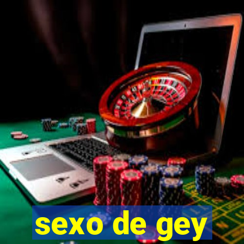 sexo de gey