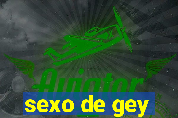 sexo de gey