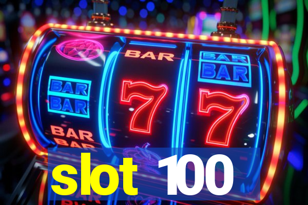 slot 100