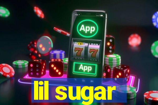 lil sugar