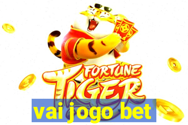 vai jogo bet