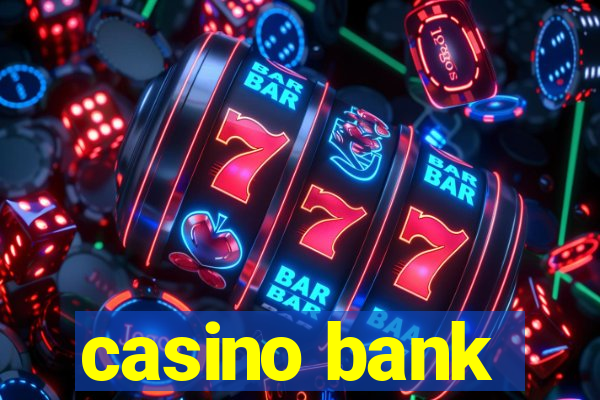 casino bank