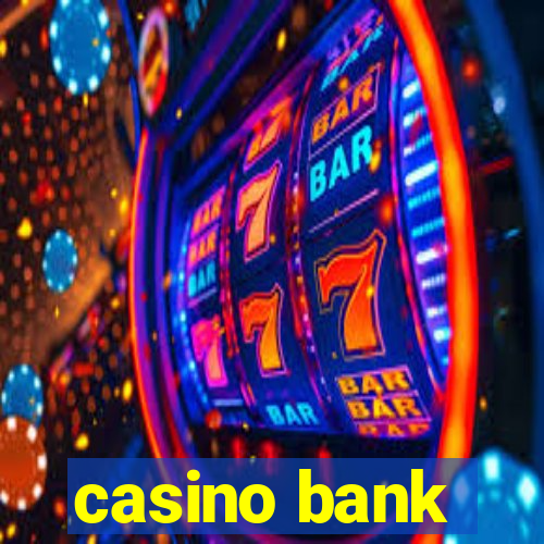 casino bank