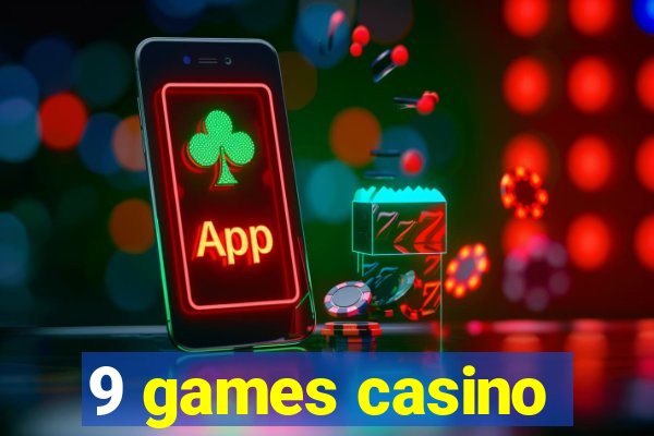 9 games casino