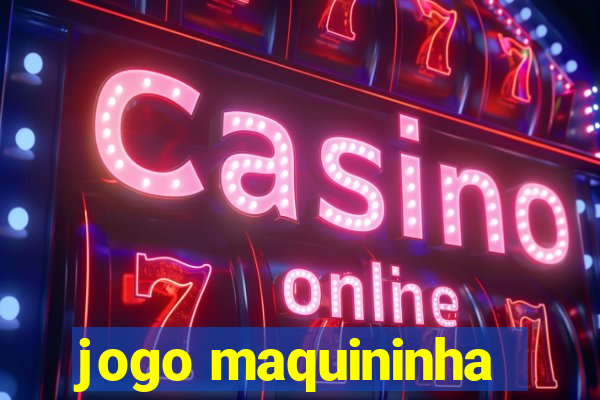 jogo maquininha