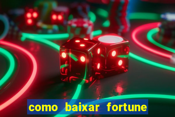 como baixar fortune tiger no celular