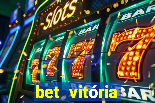 bet vitória apostas online