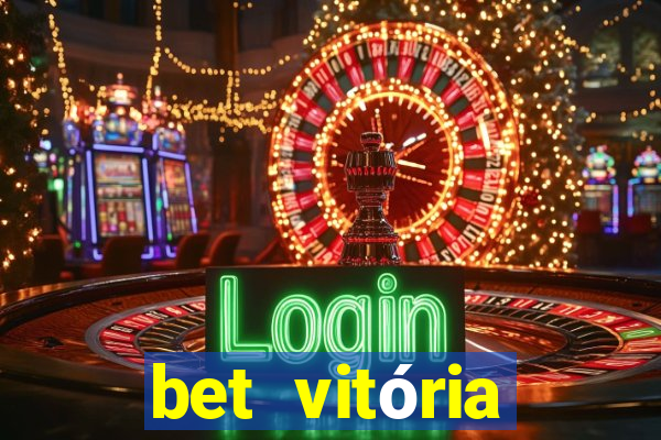 bet vitória apostas online