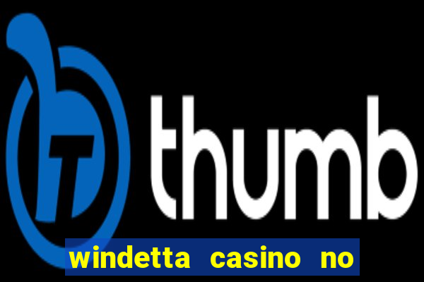 windetta casino no deposit bonus