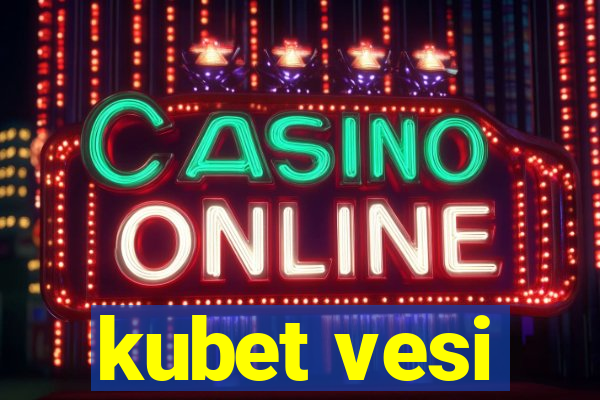 kubet vesi